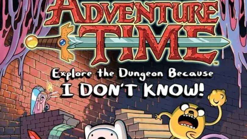 Adventure Time: Explore the Dungeon Because I Don't Know! cover