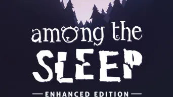 Among the Sleep - Enhanced Edition cover