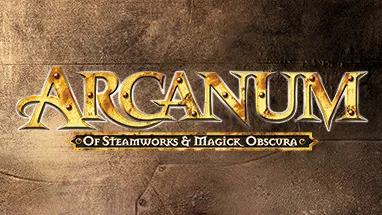 Arcanum: Of Steamworks and Magick Obscura cover