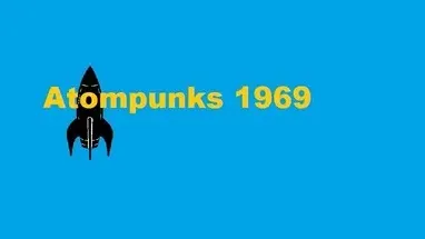 Atompunks 1969 cover