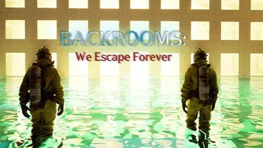 BACKROOMS: We Escape Forever cover