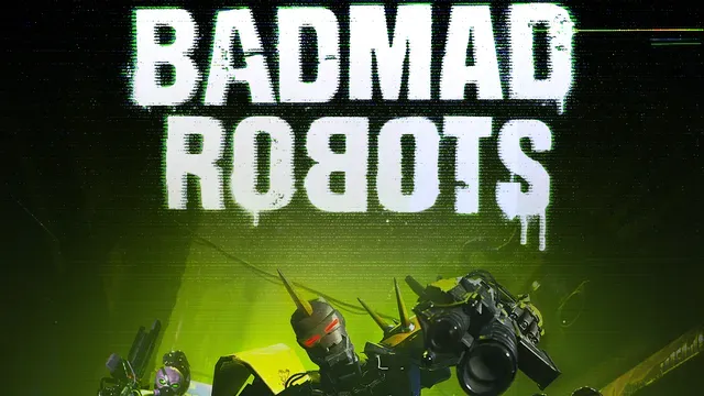BADMAD ROBOTS cover