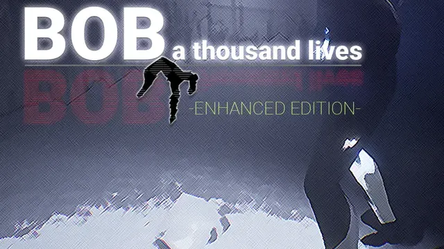 Bob A thousand lives - Enhanced Edition cover