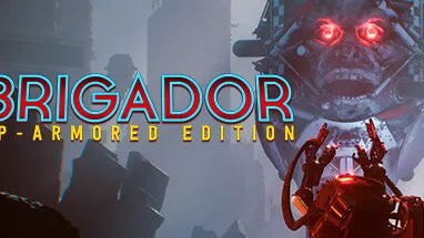 Brigador: Up-Armored Edition cover