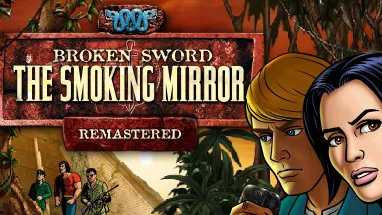 Broken Sword 2 - the Smoking Mirror: Remastered (2010) cover