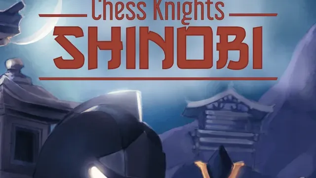 Chess Knights: Shinobi cover