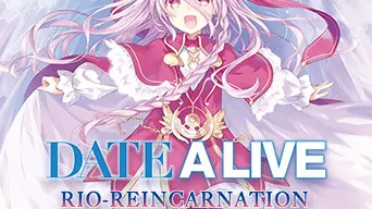 DATE A LIVE: Rio Reincarnation cover