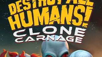 Destroy All Humans! Clone Carnage cover