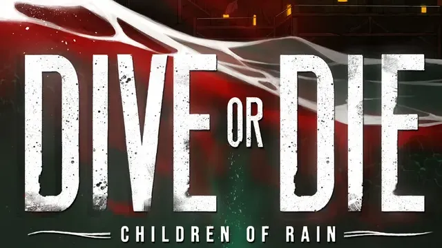 DIVE or DIE - Children of Rain cover