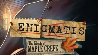 Enigmatis: The Ghosts of Maple Creek cover