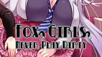 Fox Girls Never Play Dirty! cover