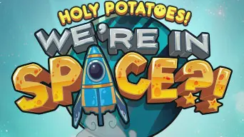 Holy Potatoes! We're in Space?! cover