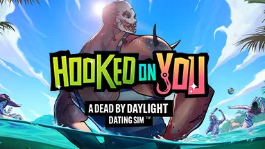 Hooked on You: A Dead by Daylight Dating Sim™ cover
