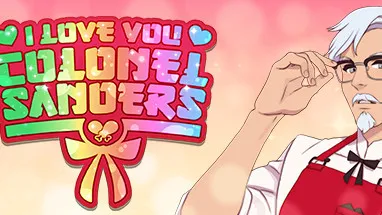 I Love You, Colonel Sanders! A Finger Lickin’ Good Dating Simulator cover