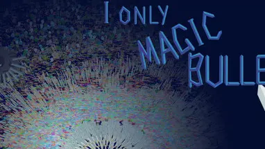 I Only Magic Bullet cover