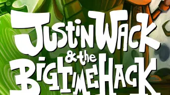 Justin Wack and the Big Time Hack cover