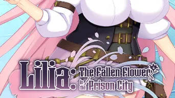 Lilia: The Fallen Flower in the Prison City cover