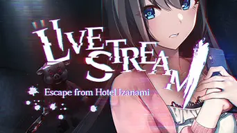 Livestream: Escape from Hotel Izanami cover