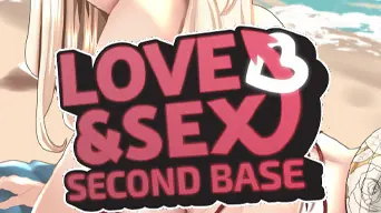 Love and Sex: Second Base cover
