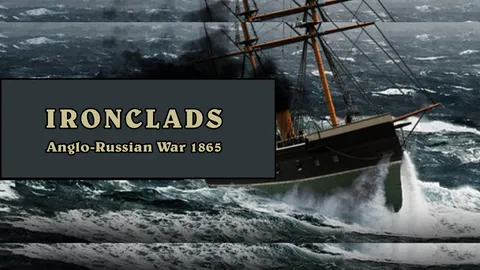 Ironclads - Anglo Russian War 1866 screenshot