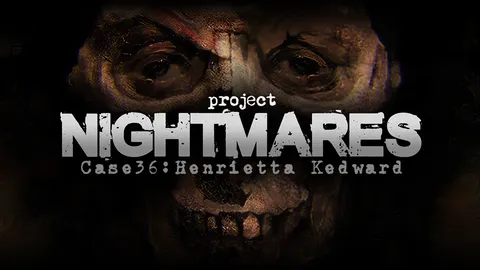 Project Nightmares Case 36: Henrietta Kedward screenshot