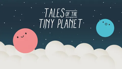 Tales of the Tiny Planet screenshot