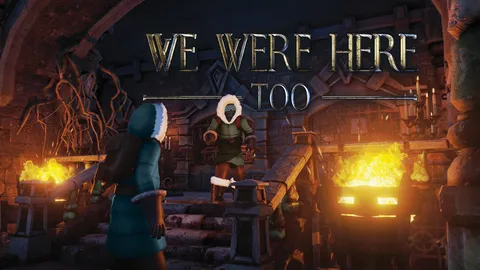 We Were Here Too screenshot