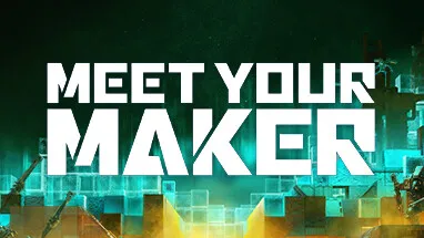 Meet Your Maker cover