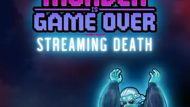 Murder Is Game Over: Streaming Death cover