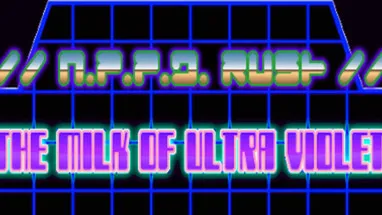 //N.P.P.D. RUSH//- The milk of Ultraviolet cover