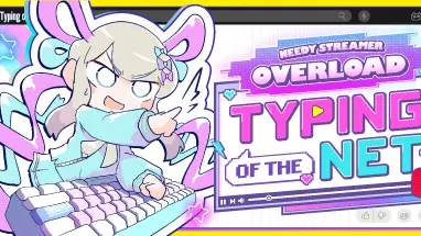 NEEDY STREAMER OVERLOAD: Typing of The Net cover