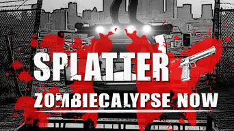 Splatter - Zombiecalypse Now cover