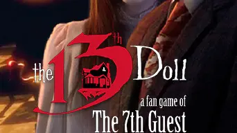 The 13th Doll: A Fan Game of The 7th Guest cover