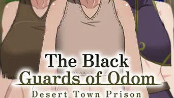 The Black Guards of Odom - Desert Town Prison cover