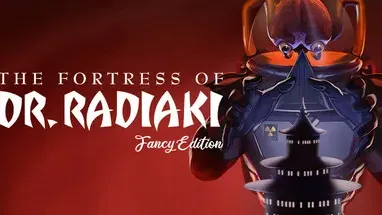 The Fortress of Dr. Radiaki - Fancy Edition cover