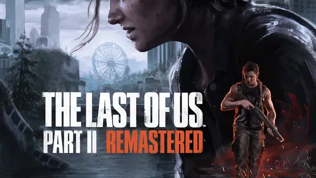 The Last of Us™ Part II Remastered cover