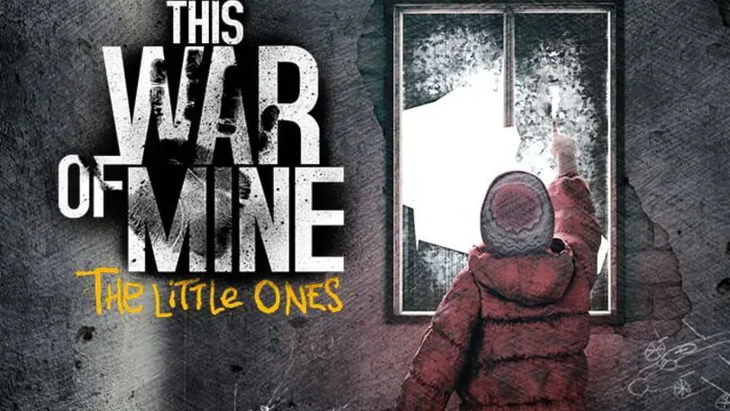 This War of Mine: The Little Ones cover
