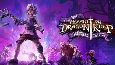 Tiny Tina's Assault on Dragon Keep: A Wonderlands One-shot Adventure cover