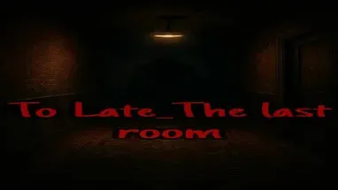 To Late_The last room cover