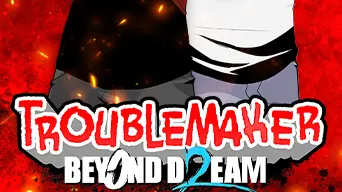Troublemaker 2: Beyond Dream cover