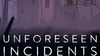 Unforeseen Incidents cover