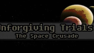 Unforgiving Trials: The Space Crusade cover
