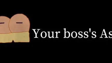 Your boss's Ass cover
